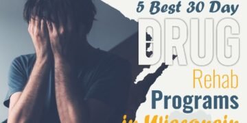Top 5 Thirty-Day Drug Rehab Programs in Wisconsin.