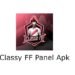 Everything About Classy FF Panel Apk, It’s Features, Installation, and Pros & Cons